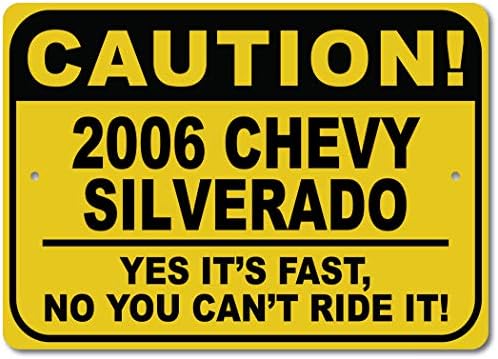 2006 06 Chevy Silverado Dikkat Hızlı Araba İşareti, Metal Yenilik İşareti, Man Cave Duvar Dekor, Garaj İşareti-10x14 inç