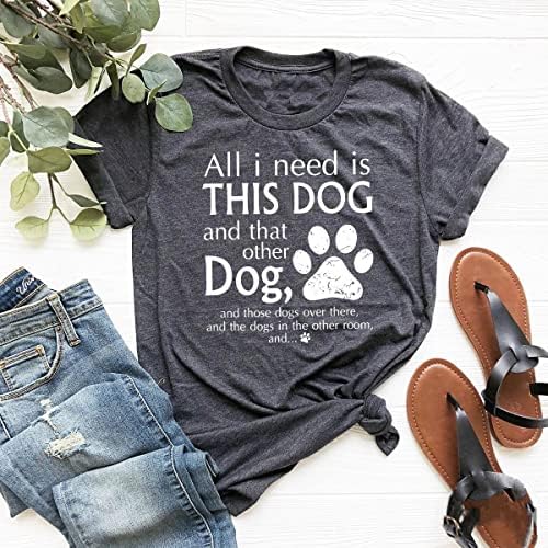 Komik Tek İhtiyacım Olan Bu Köpek ve Diğer Köpek Gömlek, pençe Anne anneler Günü için Hediye Tee