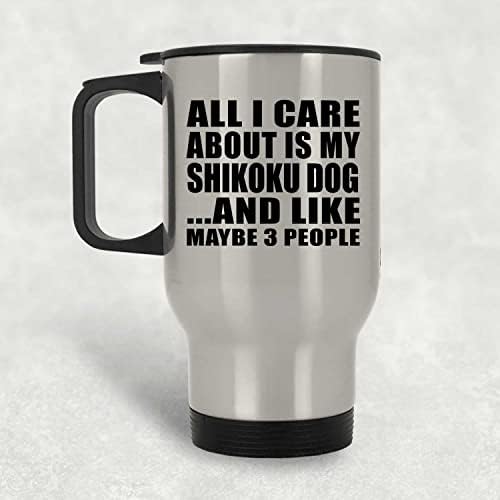 Designsify Tek Umursadığım Şikoku Köpeğim, Gümüş Seyahat Kupası 14oz Paslanmaz Çelik termos kupa, Doğum Günü Yıldönümü Hediyeleri