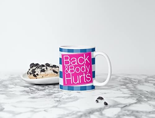 Sırt ve Vücut Acıyor-Komik Sevimli Sarcastic Kahve Kupa-Çay Bardağı-Erkekler, Kadınlar için Hediye-11 Ons